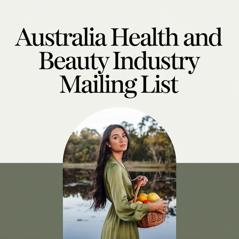 Australia Health and Beauty Industry Mailing List Australia Health and Beauty Industry Mailing List